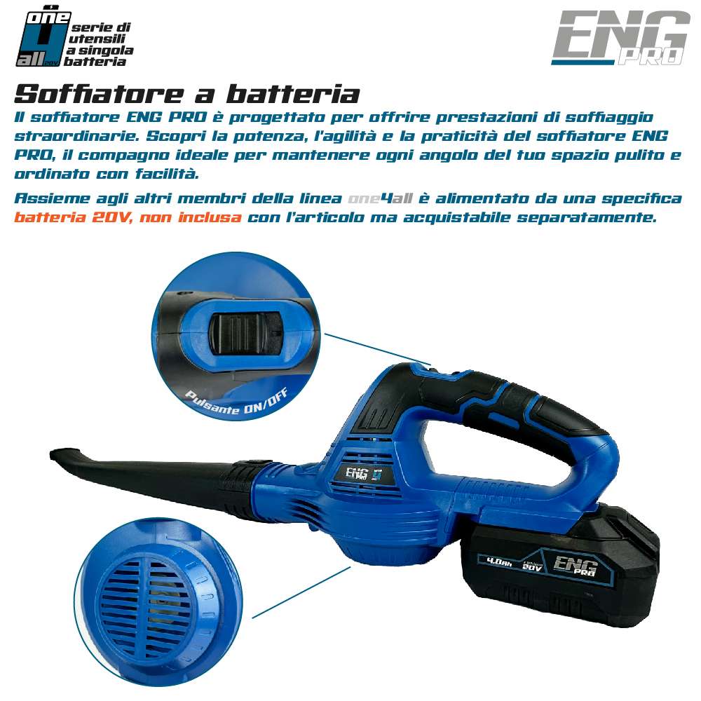 Soffiatore a batteria ENG PRO - Linea professionale ONE4ALL 20V ENGPRO 1B20-SOF0